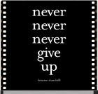 Picture for song 'nEVER gIVE uP' by artist 'GIP Productions Inc'