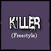 Picture for song '18) KILLER (Freestyle)' by artist 'Give Some 2 Get Some'