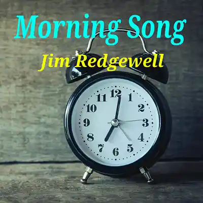 Picture for song 'Morning Song' by artist 'Jim Redgewell'