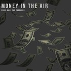 Picture for song 'Money In The Air (W/Hook)' by artist 'KaCe The Producer'