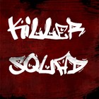 Picture for song 'IM A KILLA' by artist 'KILLERSQUAD UNIT OG CITY'