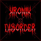 Picture for song 'RAGE' by artist 'KRONIK DISORDER'