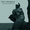 Picture for song 'Anywhere i go' by artist 'loud whispers'