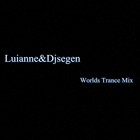 Picture for song 'Worlds Trance Mix (Luianne&Djsegen)' by artist 'Luianne'