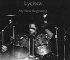 Picture for song 'My New Beginning' by artist 'Lycisca'