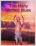 Picture for song 'Too Many Women Blues' by artist 'Mad Dog Solo'