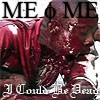 Picture for song 'I Could Be Dead' by artist 'ME PHI ME'