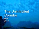 Picture for song 'The Uninhibited Corridor' by artist 'MPK (band)'
