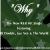 Picture for song 'Why ft. RI Double & Lou Vee' by artist 'Mr. International'
