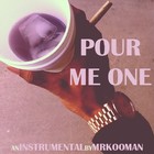Picture for song 'Pour Me One' by artist 'Mr.Kooman'