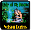 Picture for song 'Lady Of My Dreams' by artist 'Nelson Rogers'