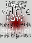 Picture for song 'Krazy White Boy'z F/ GuttaMind' by artist 'Noxious Killa'