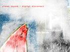 Picture for song 'dis-connect' by artist 'planet Beyond'