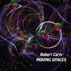Picture for song 'Moving Pt1' by artist 'Robert Carty'