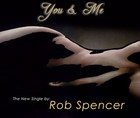 Picture for song 'You & Me' by artist 'Rob Spencer Live'