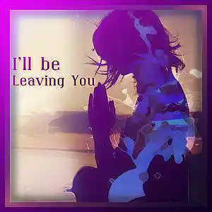 Picture for song 'I'll Be Leaving You (With Hook)' by artist 'SSJInstrumentals'