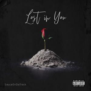 Picture for song 'Lost In You' by artist 'SauceDaProducer'