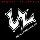 Picture for song 'I'd rather be w/ Jadakiss hook' by artist 'Shadyface'