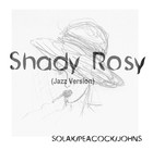 Picture for song 'Shady Rosy Jazzy Style' by artist 'Shady Rosy'