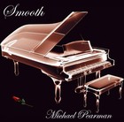 Picture for song 'Smooth Jazz Sounds So Good' by artist 'Smooth Michael Pearman'