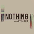 Picture for song 'Nothing (Ryan Lews / Macklemore Type) NO TAGS Free' by artist 'Spence Mills'