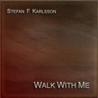 Picture for song 'Walk with me' by artist 'Stefan F Karlsson'
