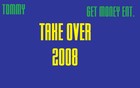 Picture for song '2008 Take Over' by artist 'Tommy Murda'