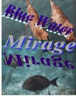 Picture for song '08 017 Blue Water Mirage' by artist 'WebWorks James Stonecipher'
