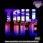 Picture for song 'Trill Life *SOLD*' by artist 'WESOUAFOOL'