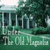 Picture for song 'Under the Old Magnolia' by artist 'William West'