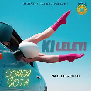 Picture for song 'Ki Leleyi' by artist 'Coded Soja'