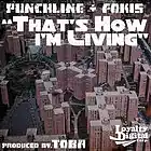 Picture for song 'How I'm Living Feat Fokis' by artist 'Punchline-EMC'
