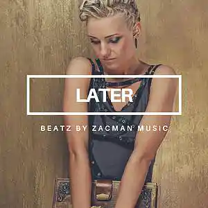 Picture for song 'Later' by artist 'Zac Williams'