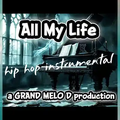 Picture for song 'All My Life instrumental by Grand Melody' by artist 'Grand Melody'