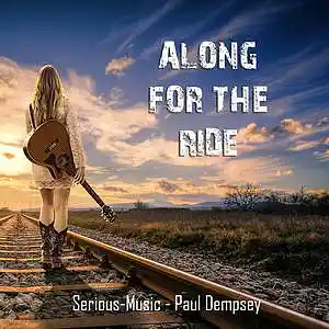 Picture for song 'Along For The Ride feat. Paul Dempsey' by artist 'Serious-Music (Germany)'
