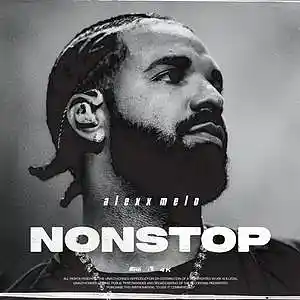 Picture for song 'NONSTOP - Buy 2 Get 1 Free - Drake , 21 Savage' by artist 'Alexx Melo'