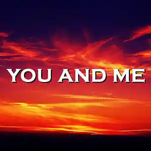 Picture for song 'You And Me' by artist 'SadGlad Music'
