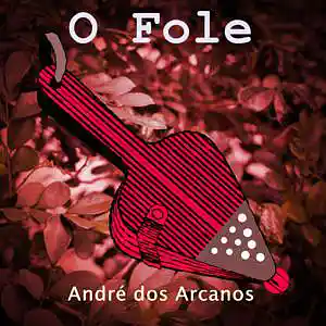 Picture for song 'O Fole' by artist 'Andre dos Arcanos'