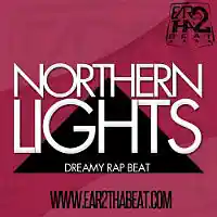 Picture for song 'NORTHERN LIGHTS' by artist 'EAR 2 THA BEAT'