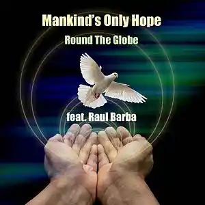 Picture for song 'MANKIND'S ONLY HOPE (feat. Raul Barba) [Radio Edit' by artist 'Round The Globe'
