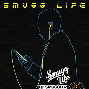 Picture for song 'SmuggLife.com' by artist 'DJ Smuggler'