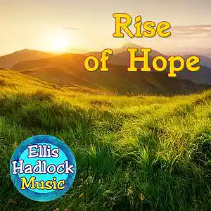 Picture for song 'Rise of Hope' by artist 'Ellis Hadlock'