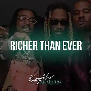 Picture for song 'Richer Than Ever (Buy 1 get 4 free)' by artist 'KenNYMusix'
