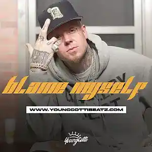 Picture for song 'Blame Myself (Buy 1 Get 1 Free)' by artist 'YOUNG GOTTI BEATS'