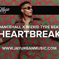 Picture for song 'Heartbreak (WizKid Dancehall Type AfroBeat)' by artist 'JayUrbanMusic'
