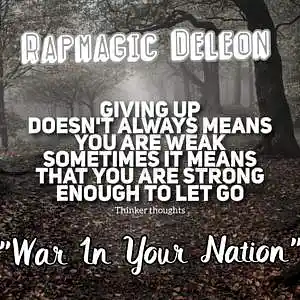 Picture for song 'Rapmagic - "War In Your Nation" 2023' by artist 'RAPMAGIC DELEON'