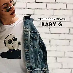 Picture for song 'baby g' by artist 'teshdoggy beatz'