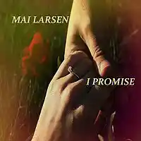 Picture for song 'Mai Larsen - I Promise' by artist 'Mai The Country Girl'