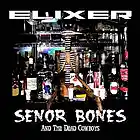 Picture for song 'Elixer- Please Dont Harsh the Mellow' by artist 'Senor Bones and His Dead Cowboys'