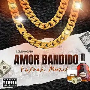 Picture for song 'AMOR BANDIDO' by artist 'Kefren Beats'